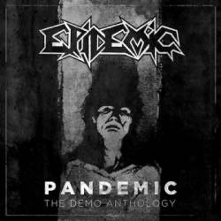 Epidemic (USA) : Pandemic (the Demo Anthology)